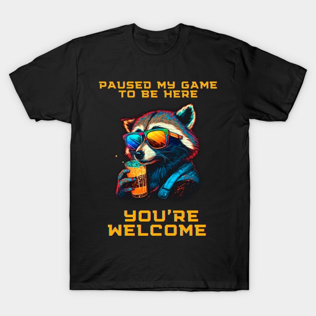 Paused My Game To Be Here T-Shirt by T-signs